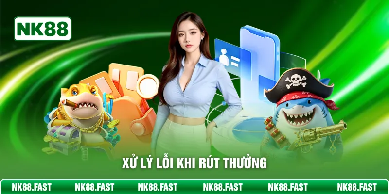 Xử lý lỗi khi rút thưởng